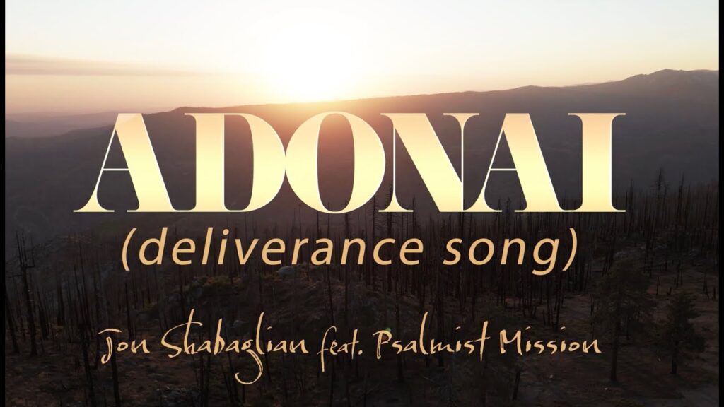 Jon Shabaglian – “Adonai (Deliverance Song)” (Official Music Video)