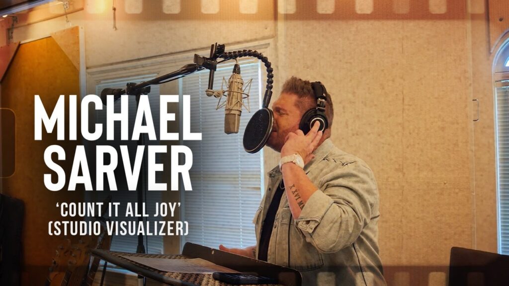 Michael Sarver - “Count It All Joy” (Studio Visualizer)